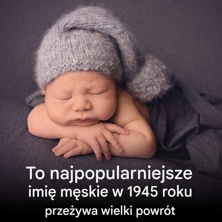 To najpopularniejsze imię męskie w 1945 roku znów jest w modzie