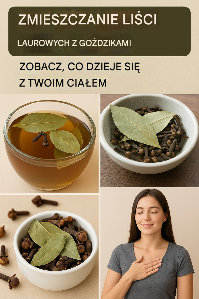 Popraw swoje samopoczucie dzięki liściom laurowym i goździkom