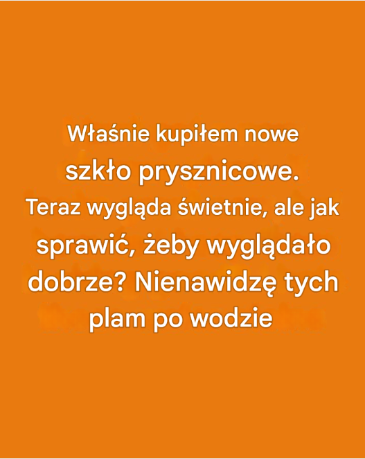 Najgorsze są plamy z twardej wody.