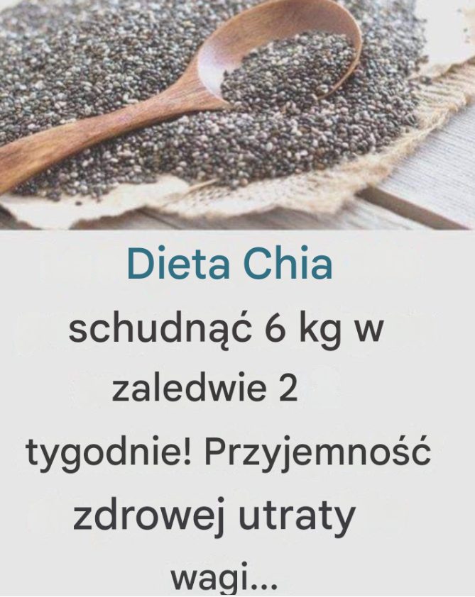 Nasiona Chia: Dlaczego ta mikroskopijna żywność jest doskonała dla Twojego zdrowia