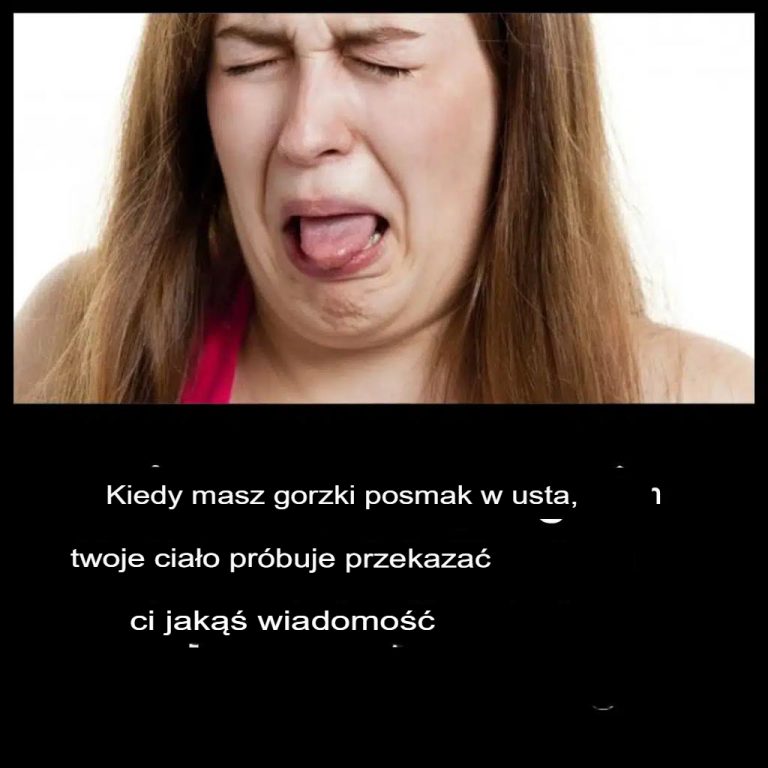 Gorzki smak w ustach? Oto 6 możliwych przyczyn.