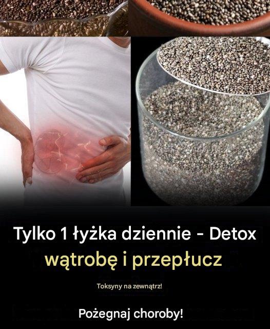 Tylko 1 łyżeczka dziennie – Oczyść wątrobę i wypłucz toksyny! Pożegnaj się z chorobą!