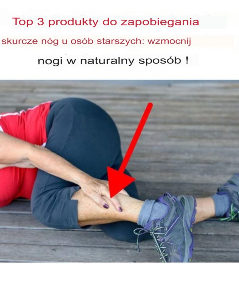 3 najlepsze produkty spożywcze zapobiegające skurczom nóg u seniorów: wzmocnij swoje nogi w naturalny sposób!