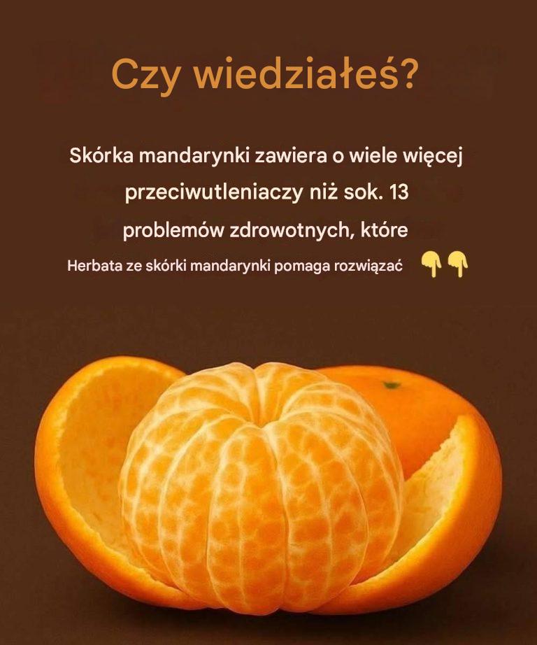 13 problemów zdrowotnych, które pomaga rozwiązać herbata ze skórki mandarynki
